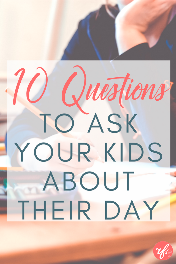 10 Meaningful Questions to Ask Your School-Aged Kid About Their Day