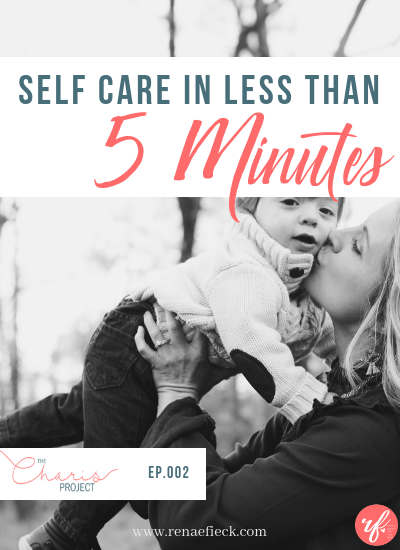 Self Care in 5 Minutes or Less- 002