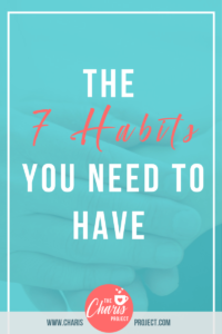 The 7 Habits You Need to Have with Kinsley Fieck