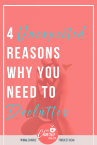 4 Unexpected Reasons Why You Need to Declutter with Renae Fieck