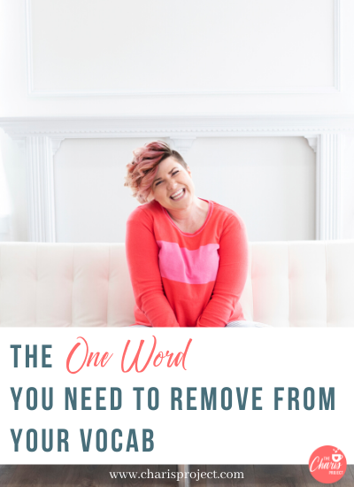 The One Word You Need to Remove from Your Vocab with Stephanie Bagley- 045