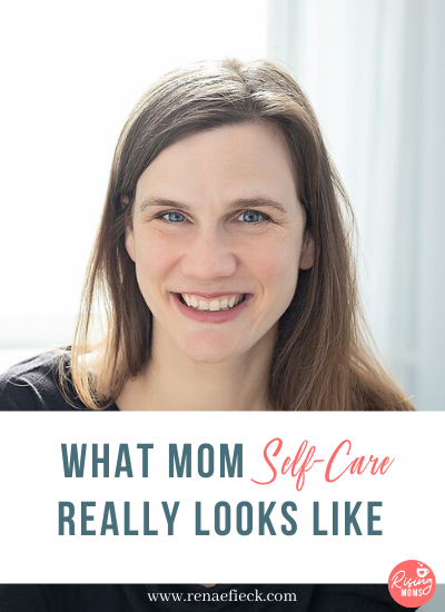 What Mom Self Care Really Looks Like with Jackie Rockwell