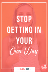 Stop Getting in Your Own Way with Jaclyn DiGregorio