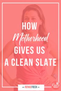 How Motherhood Gives Us a Clean Slate with Marta Spirk