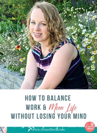 How To Balance Work Mom Life Without Losing Your Mind With Sandy 