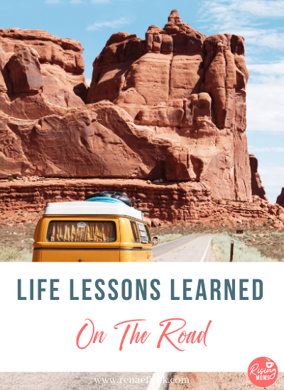 Life Lessons Learned on the Road
