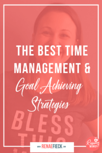 The Best Time Management and Goal achieving strategies with Cara Harvey -91