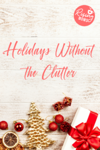 Holidays without clutter