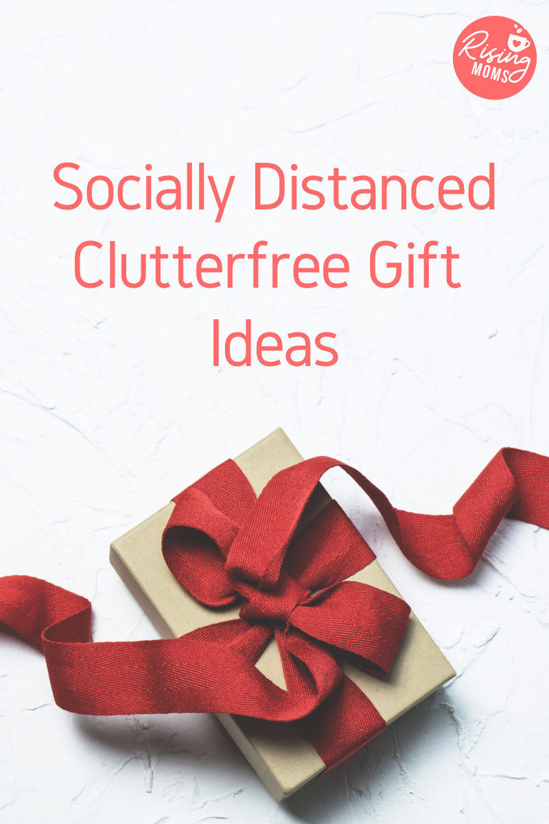 Social Distanced Clutterfree Gift Ideas