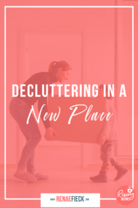 Stories of Rising Moms: Decluttering in a New Place with Vicky Halse