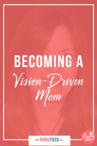 Becoming a Vision-Driven Mom with Tracy Beerman