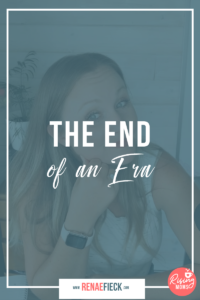 The End of an Era with Renae Fieck