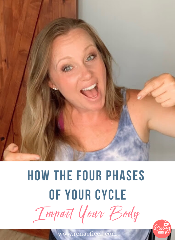 How the four phases of your cycle impact your body with renae fieck
