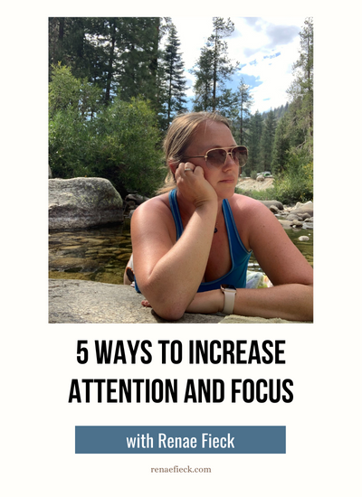 5 Ways to Increase Attention and Focus