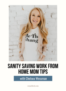 Sanity Saving Work from Home Mom Tips