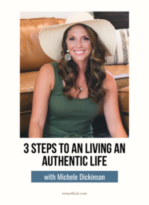 3 Steps to an Living an Authentic Life