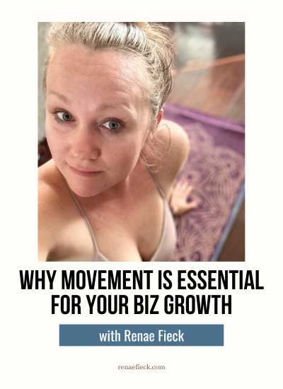 Why Movement is Essential for Your Biz Growth