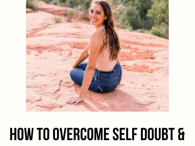 How To Overcome Self Doubt & Imposter Syndrome