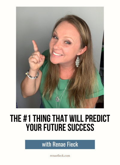 The #1 Thing That Will Predict Your Future Success