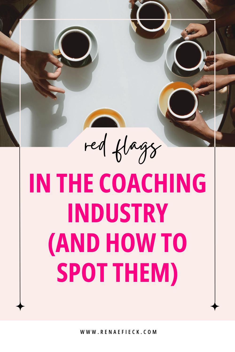 Red Flags in the Coaching Industry (And How to Spot Them)