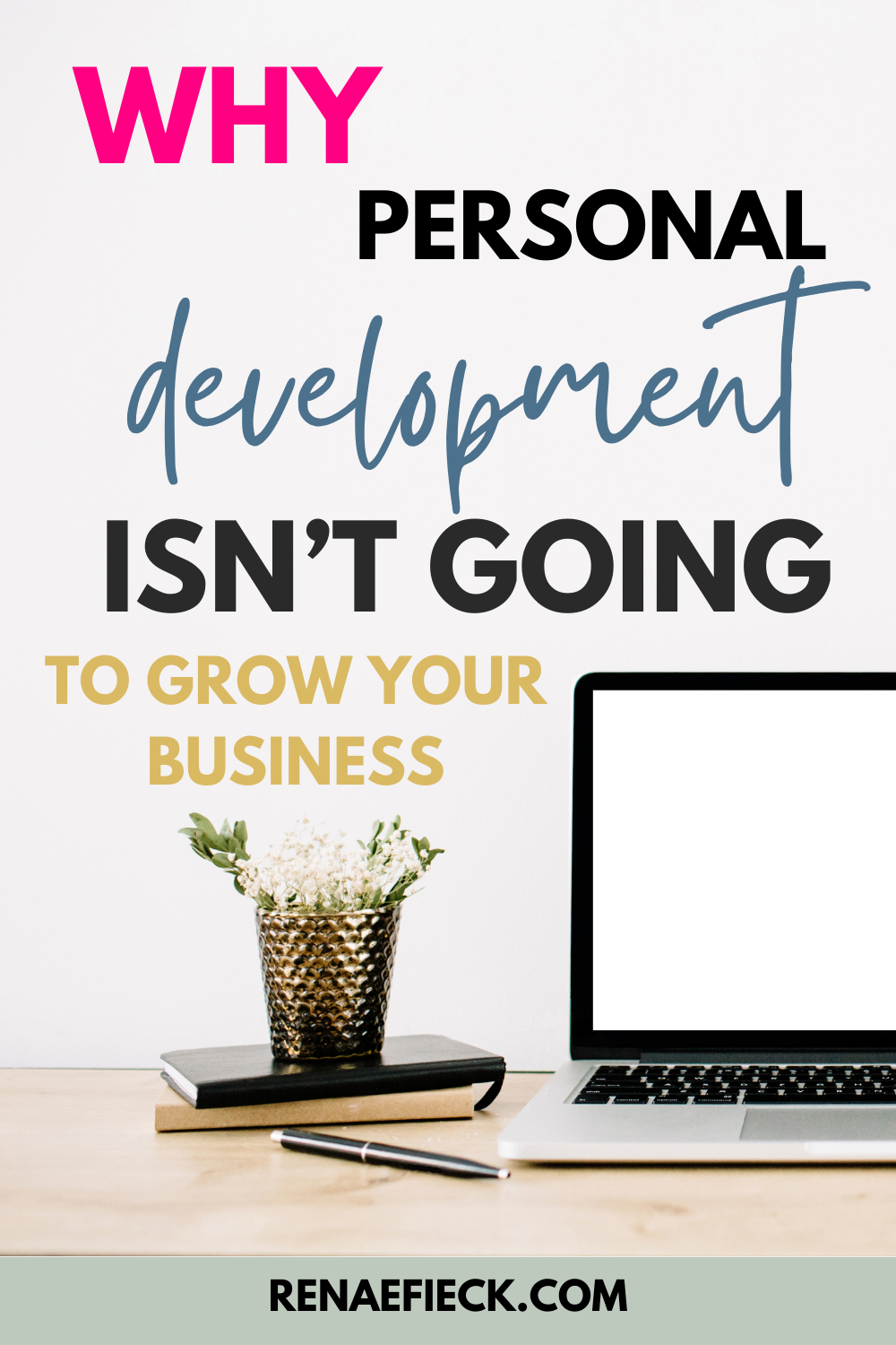 Why Personal Development Isn’t Going to Grow Your Business 