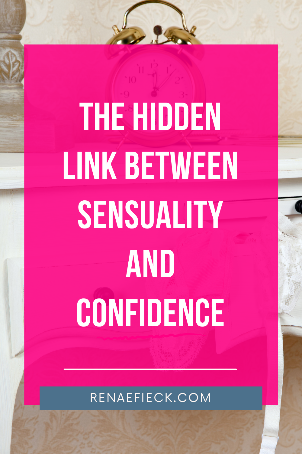 The Hidden Link Between Sensuality and Confidence