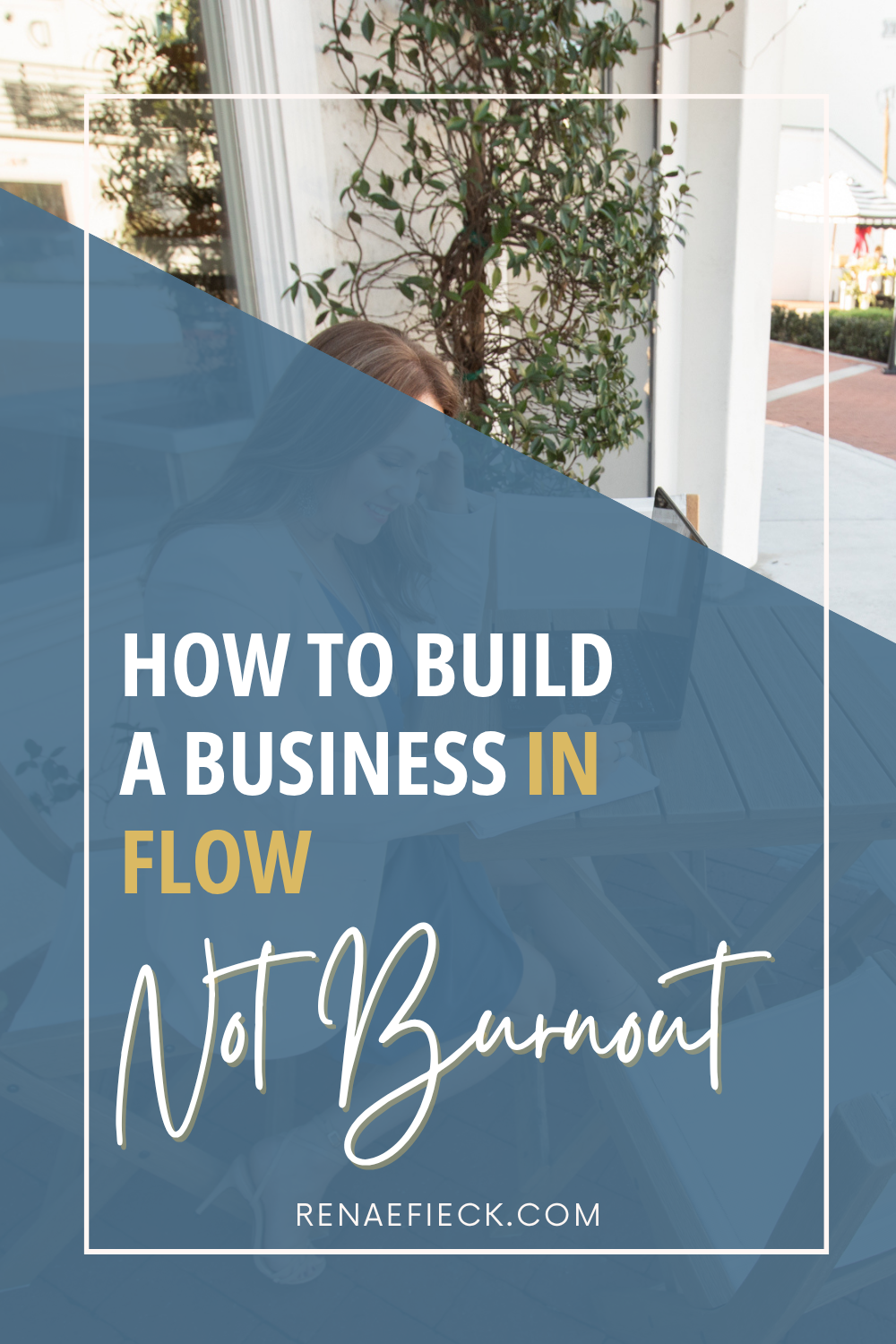 How to Build a Business in Flow (Not Burnout)